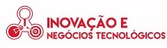 Inovao e Negcios Tecnolgicos